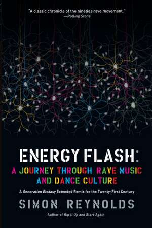 Energy Flash: A Journey Through Rave Music and Dance Culture de Simon Reynolds