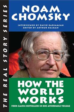 How the World Works de Noam Chomsky