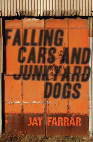 Falling Cars and Junkyard Dogs de Jay Farrar