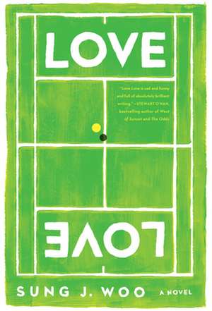 Love Love: A Novel de Sung J. Woo