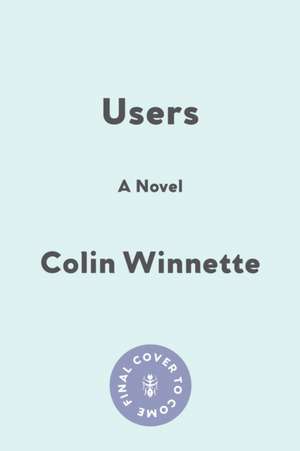 Users de Colin Winnette