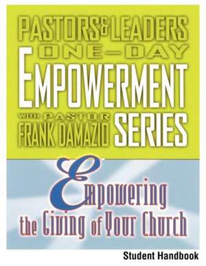 Empowering the Giving of Your Church - Student Handbook de Frank Damazio