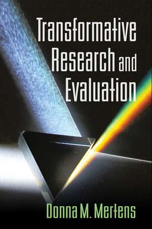 Transformative Research and Evaluation de Donna M. Mertens