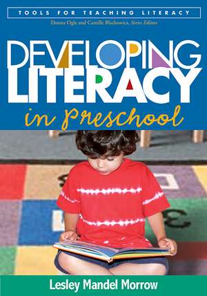 Developing Literacy in Preschool de Lesley Mandel Morrow