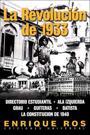 La Revolucion de 1933 de Enrique Ros