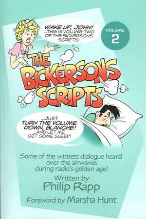 Bickersons Scripts Vol. 2 de Philip Rapp