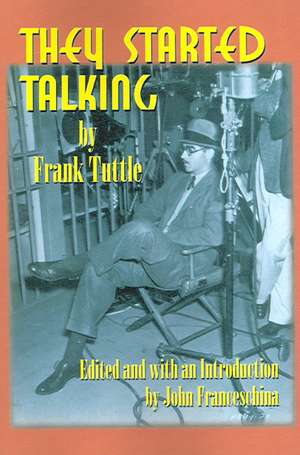 They Started Talking de Frank Tuttle