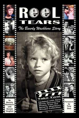 Reel Tears: The Beverly Washburn Story, Take Two de Beverly Washburn