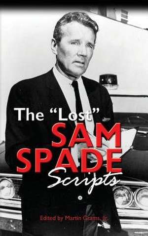 The Lost Sam Spade Scripts (Hardback) de Martin Jr. Grams