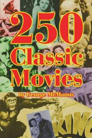 250 Classic Movies de George McManus