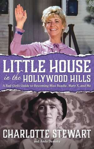 Little House in the Hollywood Hills de Charlotte Stewart