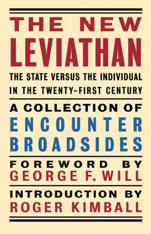 The New Leviathan: The State Versus the Individual in the 21st Century de Roger Kimball