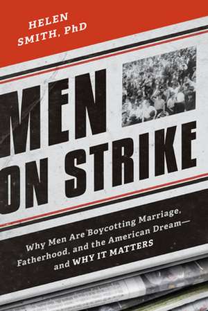 Men on Strike de Helen Smith