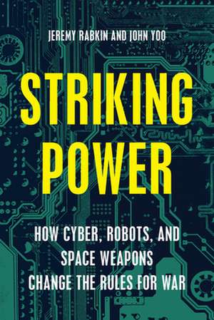 Embracing the Machines: Drones, Cyberwar, and Coercion without Conquest de Jeremy Rabkin