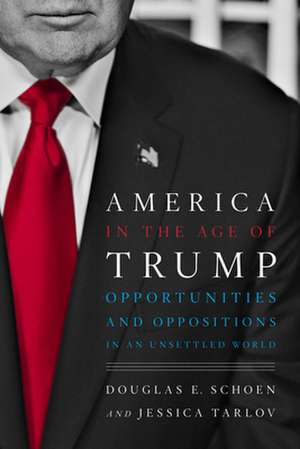 America in the Age of Trump de Douglas E. Schoen