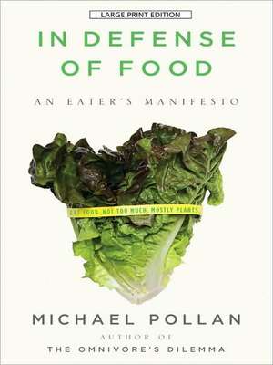 In Defense of Food: An Eater's Manifesto de Michael Pollan