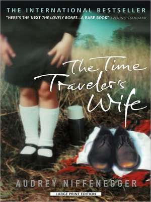 The Time Traveler's Wife de Audrey Niffenegger