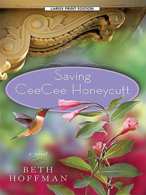 Saving CeeCee Honeycutt de Beth Hoffman