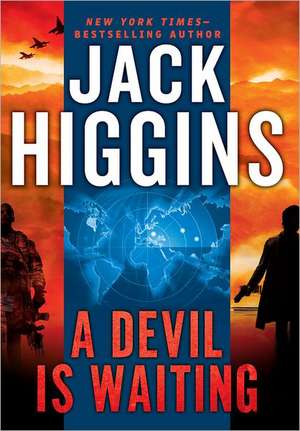 A Devil Is Waiting de Jack Higgins