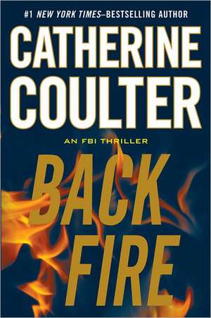 Backfire de Catherine Coulter