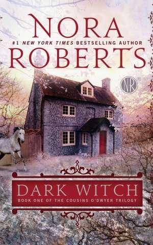 Dark Witch de Nora Roberts