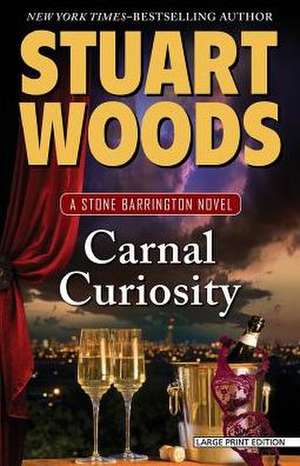 Carnal Curiosity de Stuart Woods