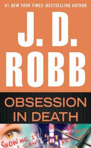 Obsession in Death de J. D. Robb