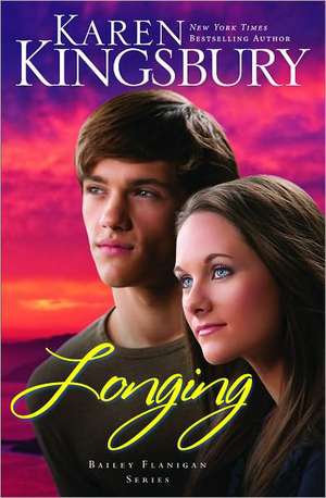 Longing de Karen Kingsbury