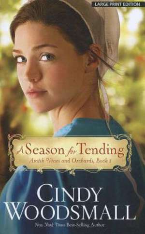 A Season for Tending de Cindy Woodsmall