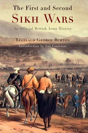 The First and Second Sikh Wars de Reginald George Burton