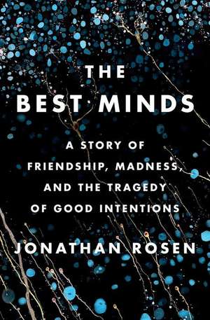 The Best Minds de Jonathan Rosen