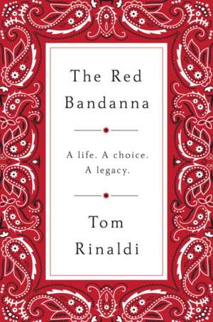 The Red Bandanna de Tom Rinaldi