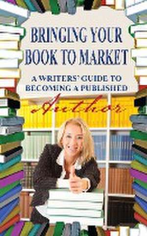 Bringing Your Book to Market de Evan Swensen