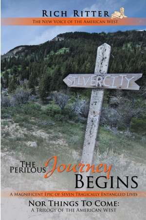 The Perilous Journey Begins de Rich Ritter