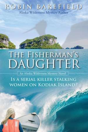 The Fisherman's Daughter de Robin Barefield