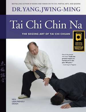 Tai Chi Chin Na de Jwing Ming Yang