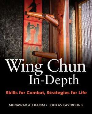 Wing Chun In-Depth de Loukas Kastrounis