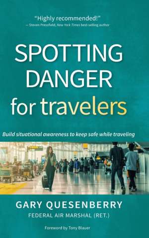 Spotting Danger for Travelers de Gary Dean Quesenberry