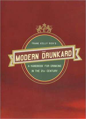 The Modern Drunkard de Frank Kelly Rich