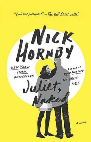 Juliet, Naked de Nick Hornby