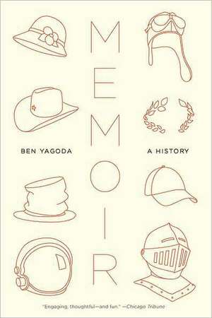 Memoir: A History de Ben Yagoda