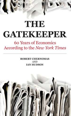 Gatekeeper: 60 Years of Economics According to the New York Times de Robert Chernomas