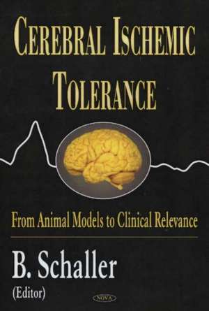 Cerebral Ischemic Tolerance de B. Schaller