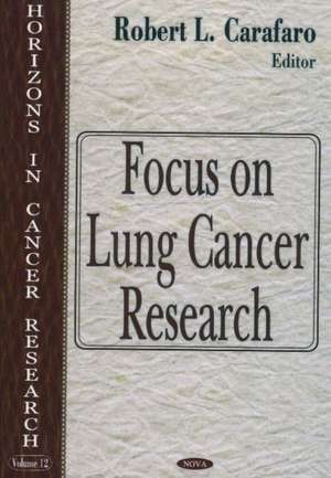 Focus on Lung Cancer Research de Robert L. Carafaro