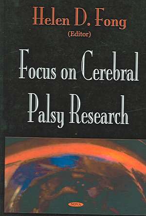 Focus on Cerebral Palsy Research de Helen D. Fong