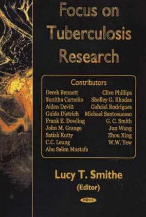 Focus on Tuberculosis Research de Lucy T. Smithe