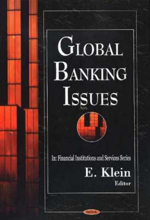 Global Banking Issues de E. Klein