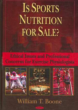 Is Sports Nutrition for Sale? de William T. Boone