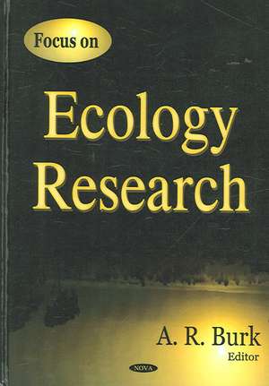 Focus on Ecology Research de A. R. Burk