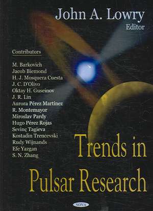 Trends in Pulsar Research de John A. Lowry